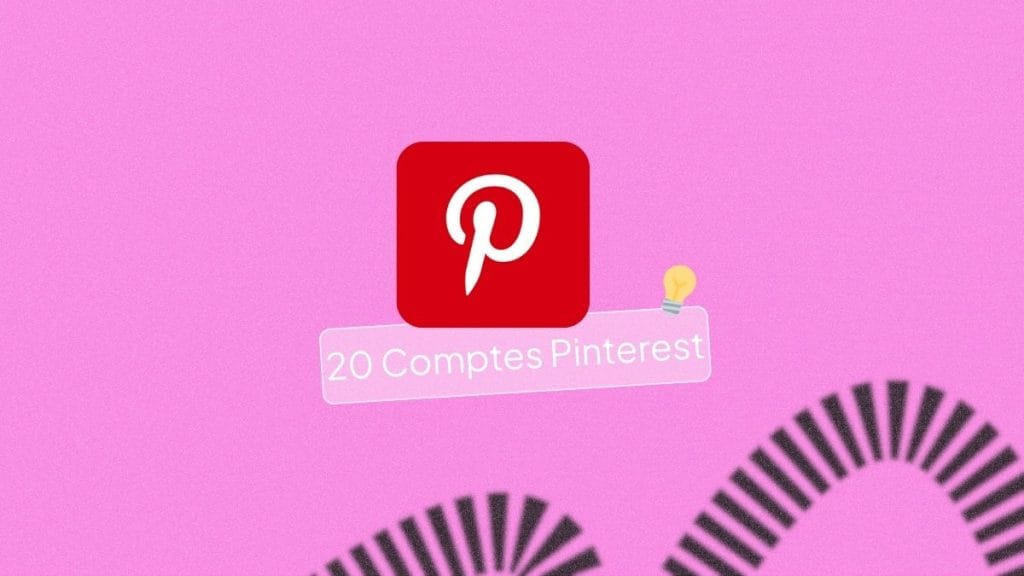 20 comptes Pinterests à suivre