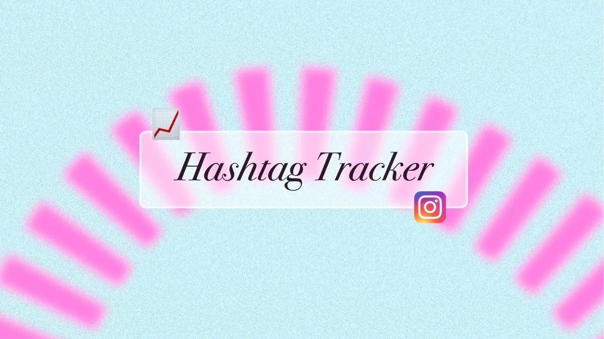 Instagram hashtag Tracker