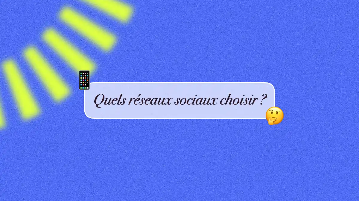 Quels réseaux sociaux choisir