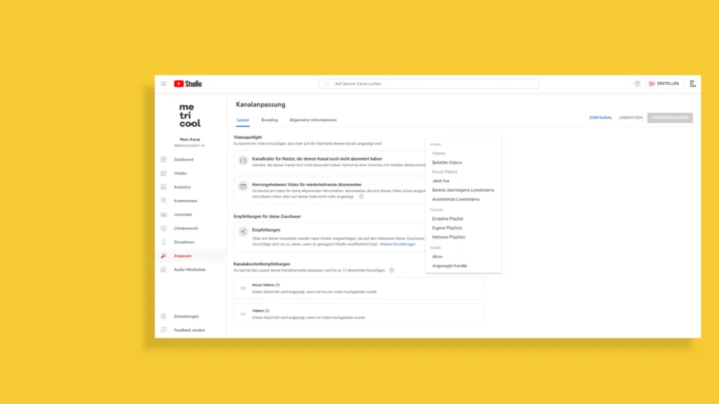 Im YouTube Studio unter Anpassen und Kanalabschnittempfehlungen können Playlists hinzugefügt werden