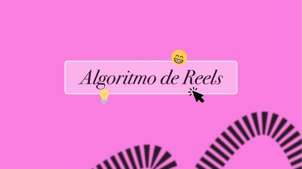 algoritmo reels instagram
