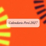 calendario cm peru