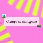 como hacer un collage en instagram