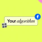 your algorithm facebook
