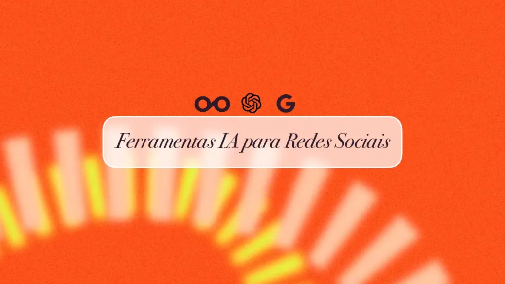 8 Ferramentas de IA para Redes Sociais