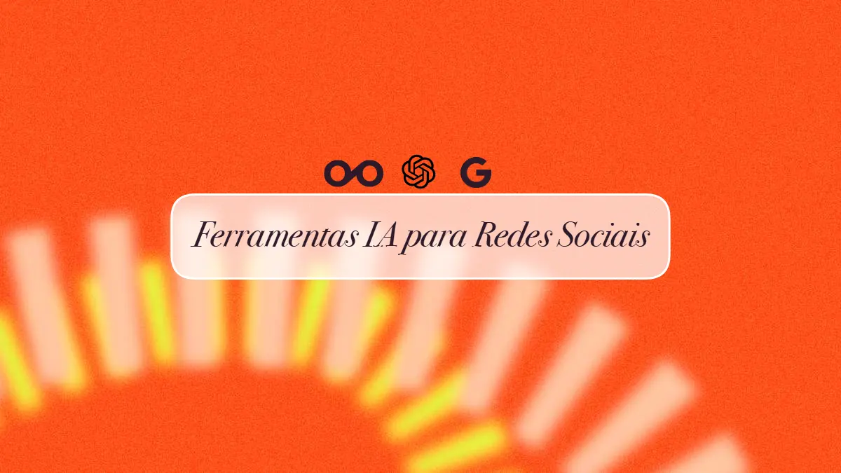 8 Ferramentas de IA para Redes Sociais
