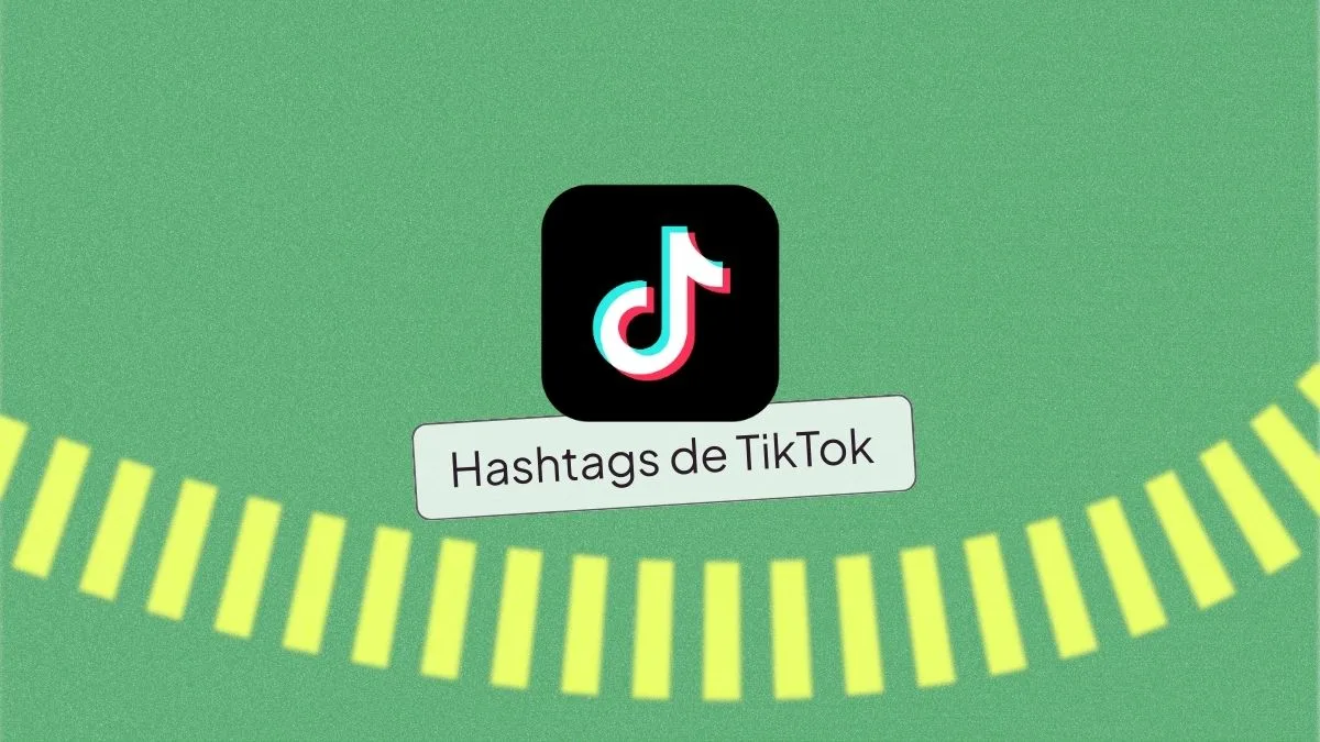 hashtag más populares en TikTok