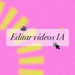 herramientas editar videos con ia
