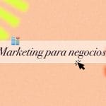 marketing negocios pequeños