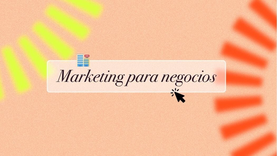 marketing negocios pequeños