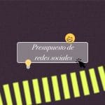 presupuesto redes sociales