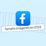 tamaño imagenes facebook 2026